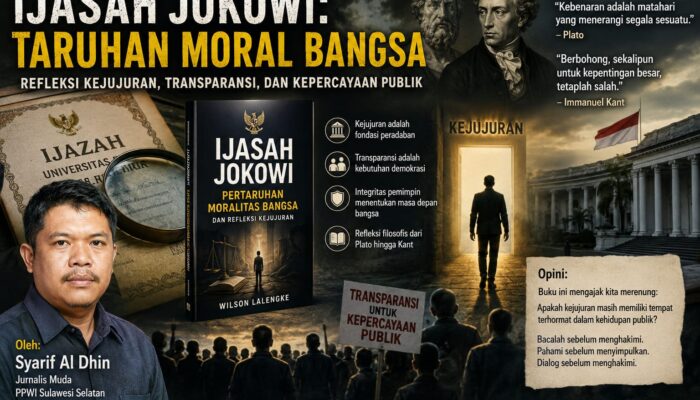 *Mengapa Buku “Ijasah Jokowi” Layak Dibaca, Bahkan Oleh Mereka yang Tidak Sepakat?*