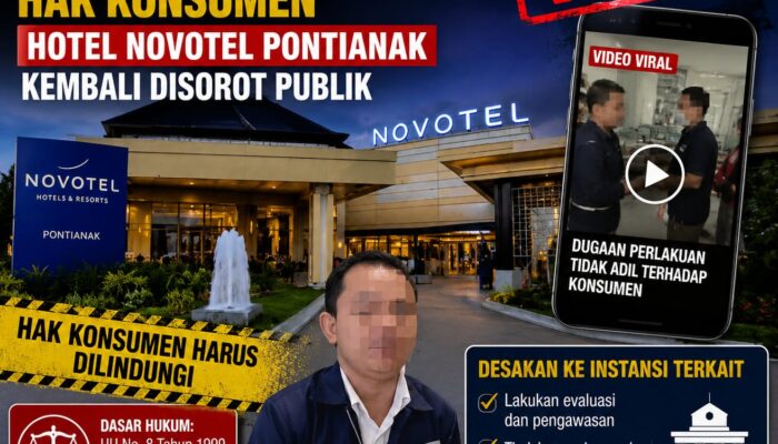Dugaan Pelanggaran Hak Konsumen: Kasus Hotel Novotel Pontianak Kembali Mengemuka