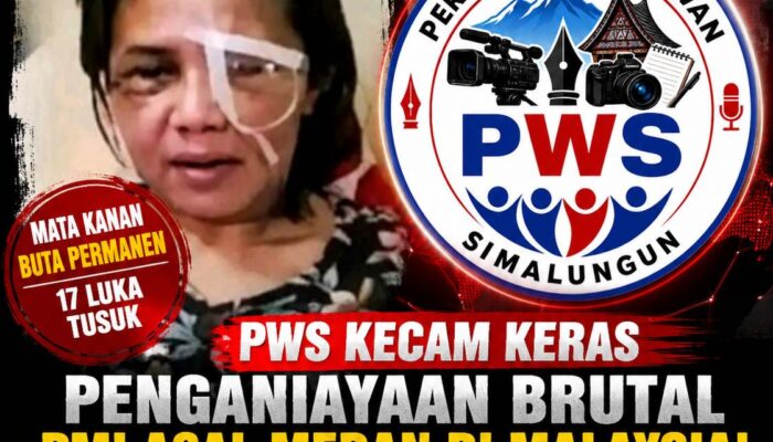 PERSATUAN WARTAWAN SIMALUNGUN DESAK PEMERINTAH BERTINDAK TEGAS ATAS PENGANIAYAAN BRUTAL TKI ASAL MEDAN DI MALAYSIA